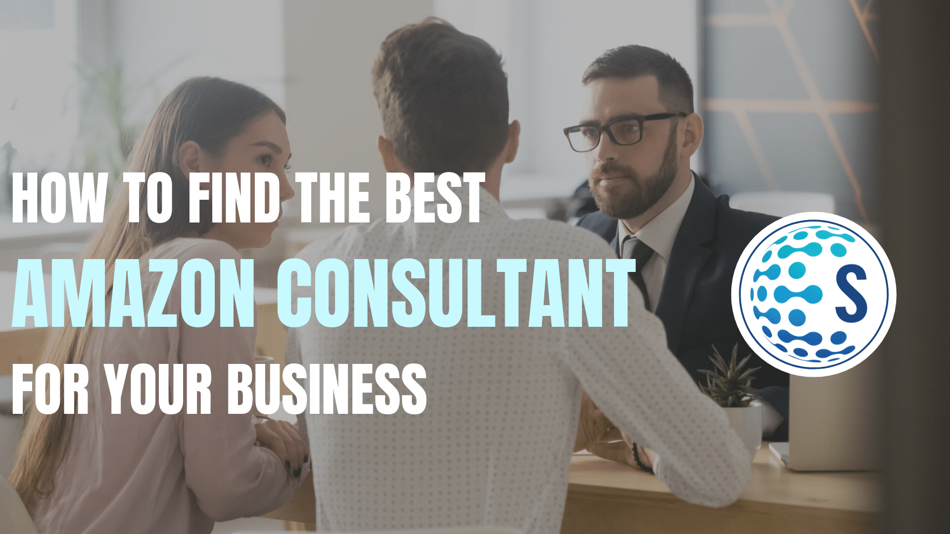 How to find the best Amazon Consultant SERMONDO